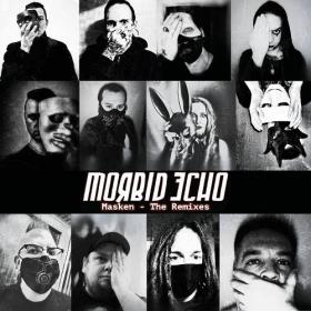 Morbid Echo - Maske - The Remixes (2021)