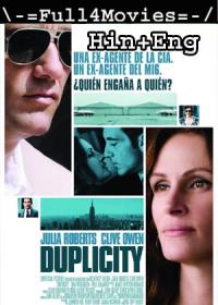 Duplicity (2009) 480p HDRip ORG [Hindi + English] x264 AAC By Full4Movies