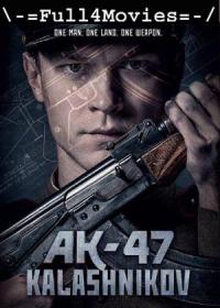 Ak 47 Kalashnikov (2021) 720p English HDRip x264 AAC ESub By Full4Movies