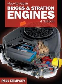 [ CourseWikia com ] How to Repair Briggs and Stratton Engines, 4th Edition