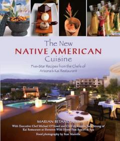 [ CourseWikia com ] New Native American Cuisine - Five-Star Recipes From The Chefs Of Arizona's Kai Restaurant
