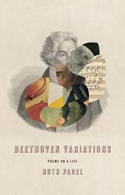 Beethoven Variations - Poems on a Life
