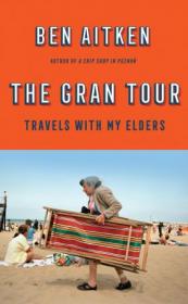 [ CourseWikia com ] The Gran Tour - Travels with my Elders