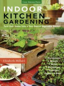 Indoor Kitchen Gardening - Turn Your Home Into a Year-round Vegetable Garden (True EPUB)