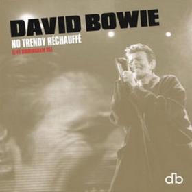 David Bowie - No Trendy Réchauffe (Live Birmingham 95) (2020) FLAC