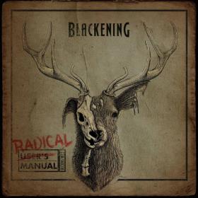 2021 - Blackening - Radical Manual