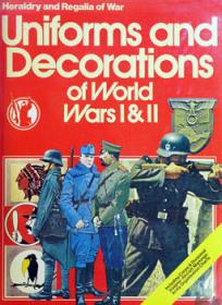 Uniforms and Decorations of WW I & II