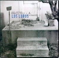 Los Lobos Just Another Band from East L A