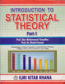 Introduction to Statistical Theory Part 1 By Prof Sher Muhammad Choudhry