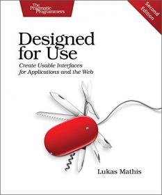 [ CourseWikia com ] Designed for Use - Create Usable Interfaces for Applications and the Web, 2nd Edition [True EPUB]