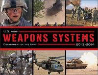 U S  Army Weapons Systems 2013-2014