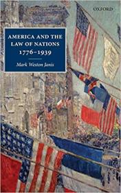 America and the Law of Nations 1776-1939