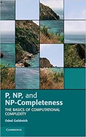 P, NP, and NP-Completeness - The Basics of Computational Complexity
