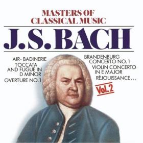 Masters Of Classical Music, Vol  2 - J S  Bach