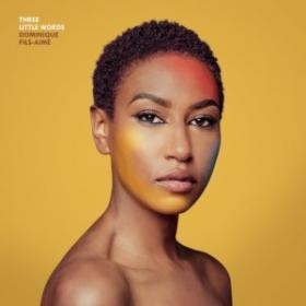 Dominique Fils-Aimé - Three Little Words (2021) [88khz - 24bit]