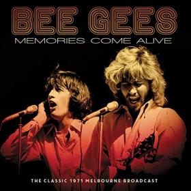 Bee Gees - Memories Come Alive (Live 1971) (2021) Mp3 320kbps [PMEDIA] ⭐️