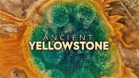 Ancient Yellowstone Series 1 1of3 Alien Life 1080p HDTV x264 AAC