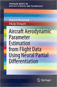 [ CourseWikia com ] Aircraft Aerodynamic Parameter Estimation from Flight Data Using Neural Partial Differentiation