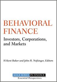 [ CourseWikia com ] Behavioral Finance - Investors, Corporations, and Markets [True PDF]