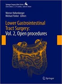 [ CourseWikia com ] Lower Gastrointestinal Tract Surgery - Vol  2, Open procedures (Springer Surgery Atlas Series)