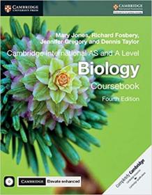 [ CourseWikia com ] Cambridge International AS and A Level Biology Coursebook with CD-ROM and Cambridge Elevate Enhanced Edition Ed 4