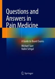 Questions and Answers in Pain Medicine - A Guide to Board Exams