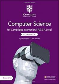 Cambridge International AS and A Level Computer Science Coursebook Ed 2