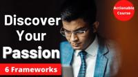 [ CourseWikia.com ] Skillshare - Find Your Passion - 6 Practical Frameworks to help you precisely discover your Passion