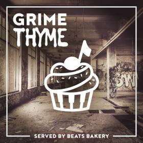 Beats Bakery - Grime Thyme (2021) [FLAC]