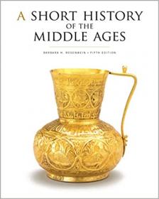 [ CourseWikia.com ] A Short History of the Middle Ages, Fifth Edition