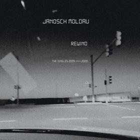 Janosch Moldau - Rewind (The Singles 2005-2020) (2021) [FLAC]