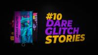 Videohive - 10 Dare Glitch Stories 24255589
