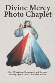 [ CourseWikia com ] Divine Mercy Photo Chaplet - Over 50 Medieval, Renaissance, and Baroque Paintings of Christ's Sorrowful Passion