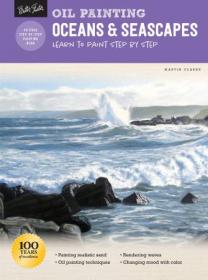 Oil Painting - Oceans & Seascapes - Learn to paint step by step (How to Draw & Paint), Revised Edition
