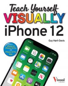 Teach Yourself VISUALLY iPhone 12, 12 Pro, and 12 Pro Max (Teach Yourself VISUALLY (Tech)), 6th Edition (True PDF)