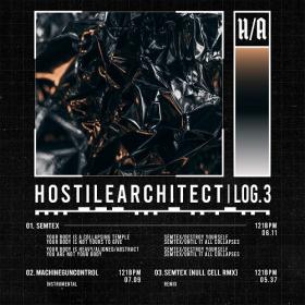 Hostile Architect - Log 3 Semtex (EP) (2021)