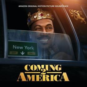 VA - Coming 2 America (Amazon Original Motion Picture Soundtrack) (2021) Mp3 320kbps [PMEDIA] ⭐️