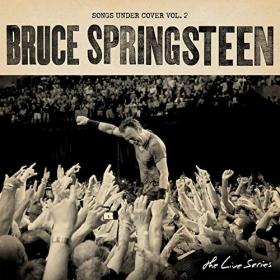 Bruce Springsteen - The Live Series Songs Under Cover Vol  2 (2021) Mp3 320kbps [PMEDIA] ⭐️
