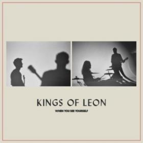 Kings Of Leon - When You See Yourself (2021) [96khz - 24bit]