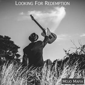 Mojo Mafia - 2021 - Looking For Redemption