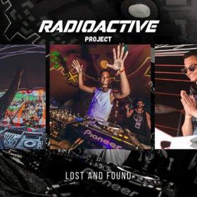 Radioactive Project - Lost & Found (2021)
