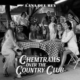 Lana Del Rey - Chemtrails Over the Country Club (2021) [FLAC]