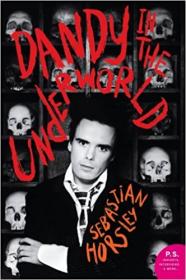 [ CourseWikia com ] Dandy in the Underworld - An Unauthorised Autobiography