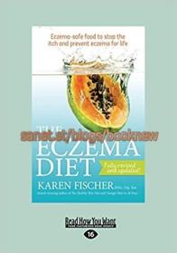 [ CourseWikia com ] The Eczema Diet Eczema-Safe Food To Stop - Eczema-Safe Food to Stop The Itch and Prevent Eczema for Life (True PDF)