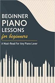 Beginner Piano Lessons For Beginners - A Must-Read For Any Piano Lover - Music Theory For Beginners Worksheets