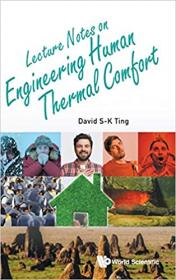 Lecture Notes on Engineering Human Thermal Comfort