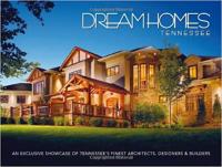 Dream Homes Tennessee - An Exclusive Showcase of Tennessee ' s Finest Architects, Designers and Builders