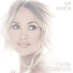 Carrie Underwood - My Savior (2021) Mp3 320kbps [PMEDIA] ⭐️