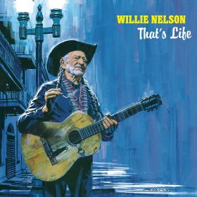 Willie Nelson - 2021 - That's Life [FLAC]