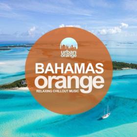 VA - Bahamas Orange - Relaxing Chillout Music (2021)